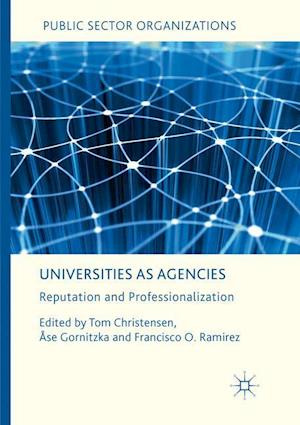 Universities as Agencies