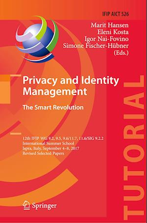 Privacy and Identity Management. The Smart Revolution