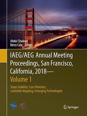 IAEG/AEG Annual Meeting Proceedings, San Francisco, California, 2018 - Volume 1