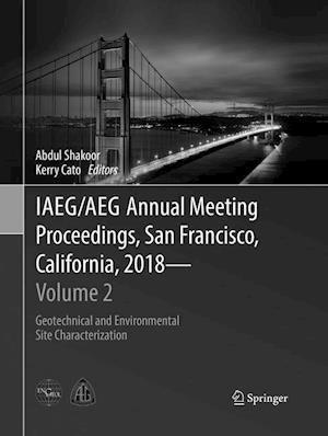 IAEG/AEG Annual Meeting Proceedings, San Francisco, California, 2018 - Volume 2