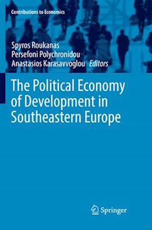 The Political Economy of Development in Southeastern Europe