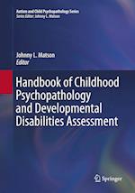 Handbook of Childhood Psychopathology and Developmental Disabilities Assessment