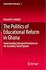 The Politics of Educational Reform in Ghana