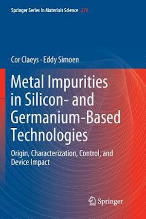 Metal Impurities in Silicon- and Germanium-Based Technologies