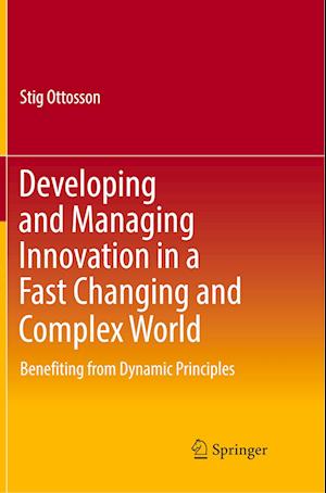 Developing and Managing Innovation in a Fast Changing and Complex World