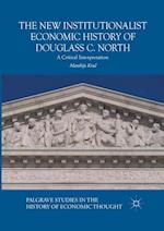 The New Institutionalist Economic History of Douglass C. North