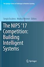 The NIPS '17 Competition: Building Intelligent Systems