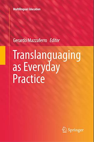 Translanguaging as Everyday Practice