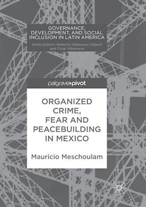 Organized Crime, Fear and Peacebuilding in Mexico