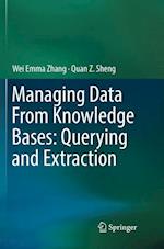 Managing Data From Knowledge Bases: Querying and Extraction