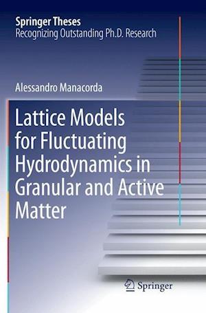 Lattice Models for Fluctuating Hydrodynamics in Granular and Active Matter