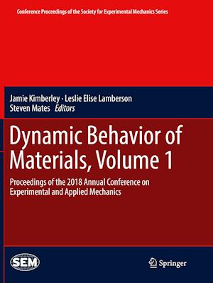 Dynamic Behavior of Materials, Volume 1