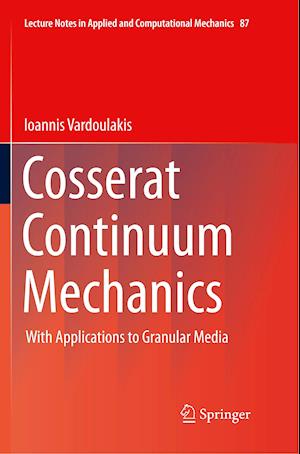 Cosserat Continuum Mechanics