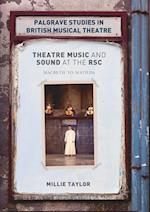 Theatre Music and Sound at the RSC