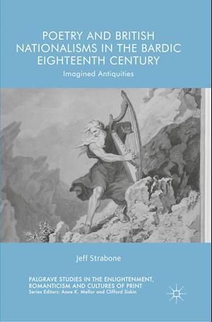 Poetry and British Nationalisms in the Bardic Eighteenth Century