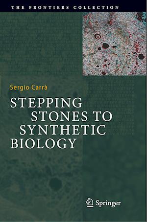 Stepping Stones to Synthetic Biology