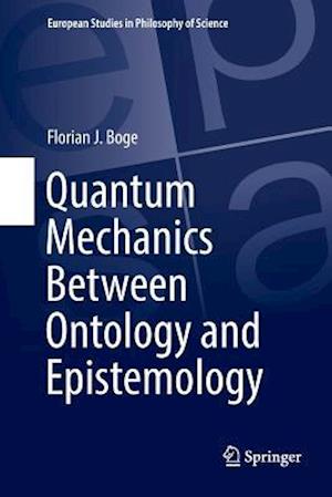 Quantum Mechanics Between Ontology and Epistemology