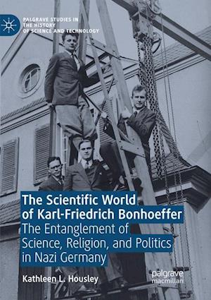 The Scientific World of Karl-Friedrich Bonhoeffer