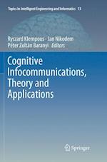 Cognitive Infocommunications, Theory and Applications