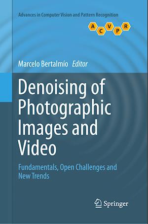 Denoising of Photographic Images and Video