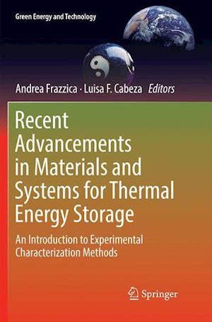 Recent Advancements in Materials and Systems for Thermal Energy Storage