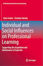 Individual and Social Influences on Professional Learning