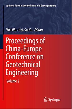 Proceedings of China-Europe Conference on Geotechnical Engineering