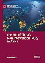 The End of China’s Non-Intervention Policy in Africa