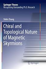 Chiral and Topological Nature of Magnetic Skyrmions