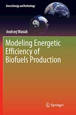 Modeling Energetic Efficiency of Biofuels Production