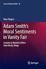 Adam Smith’s Moral Sentiments in Vanity Fair