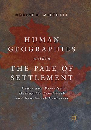 Human Geographies Within the Pale of Settlement