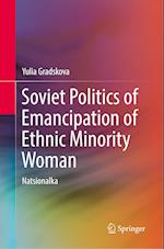 Soviet Politics of Emancipation of Ethnic Minority Woman