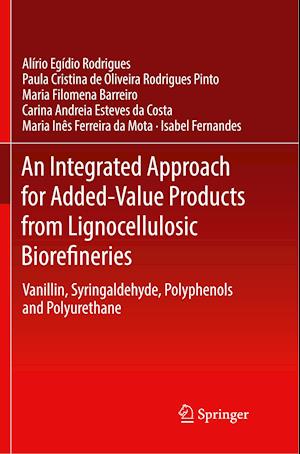 An Integrated Approach for Added-Value Products from Lignocellulosic Biorefineries