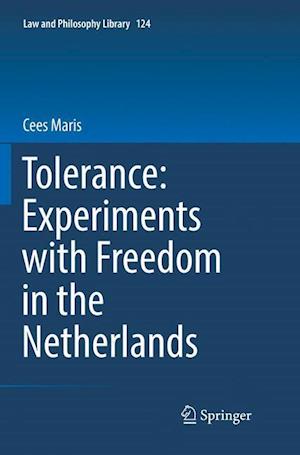 Tolerance : Experiments with Freedom in the Netherlands