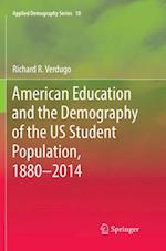 American Education and the Demography of the US Student Population, 1880 – 2014