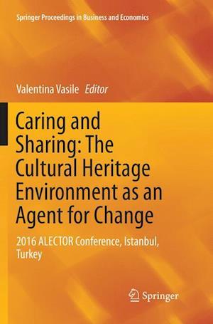 Caring and Sharing: The Cultural Heritage Environment as an Agent for Change