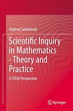 Scientific Inquiry in Mathematics - Theory and Practice