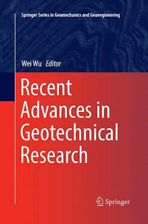 Recent Advances in Geotechnical Research