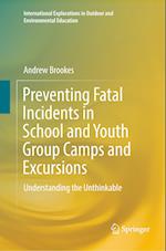 Preventing Fatal Incidents in School and Youth Group Camps and Excursions