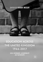Education Across the United Kingdom 1944–2017