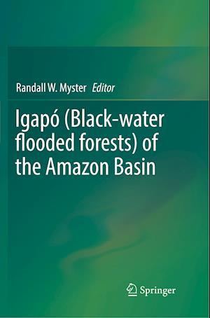 Igapó (Black-water flooded forests) of the Amazon Basin