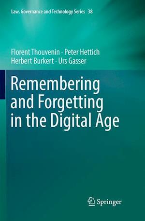 Remembering and Forgetting in the Digital Age