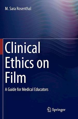 Clinical Ethics on Film