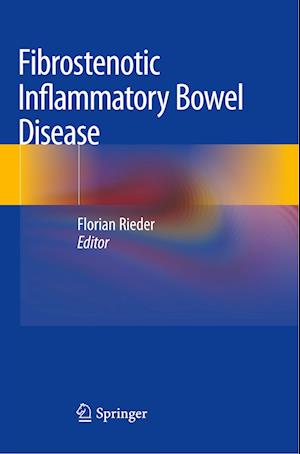 Fibrostenotic Inflammatory Bowel Disease