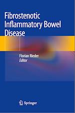 Fibrostenotic Inflammatory Bowel Disease