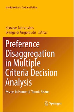 Preference Disaggregation in Multiple Criteria Decision Analysis