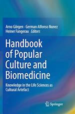 Handbook of Popular Culture and Biomedicine