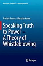Speaking Truth to Power - A Theory of Whistleblowing