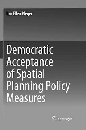 Democratic Acceptance of Spatial Planning Policy Measures